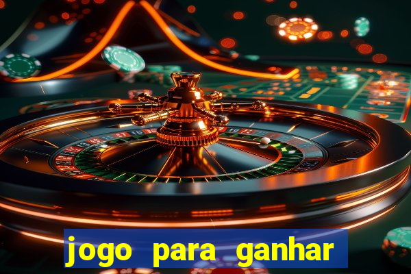 jogo para ganhar dinheiro sem depositar dinheiro